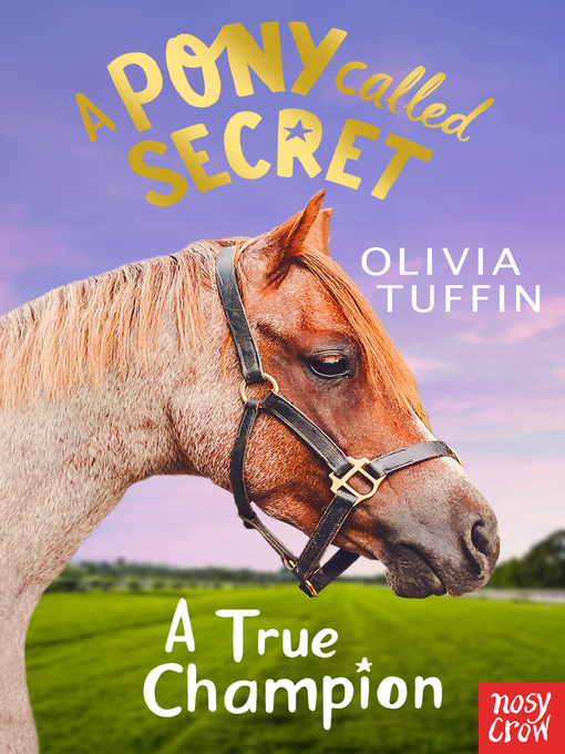 Title details for A Pony Called Secret by Olivia Tuffin - Available